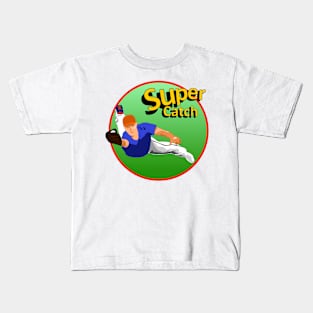 Super Catch - Baseball Kids T-Shirt